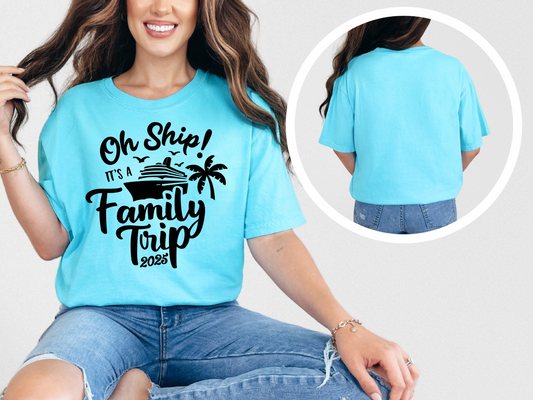 Jessica P. Custom Order 1 (Oh Ship! It's a Family Trip T-Shirt)